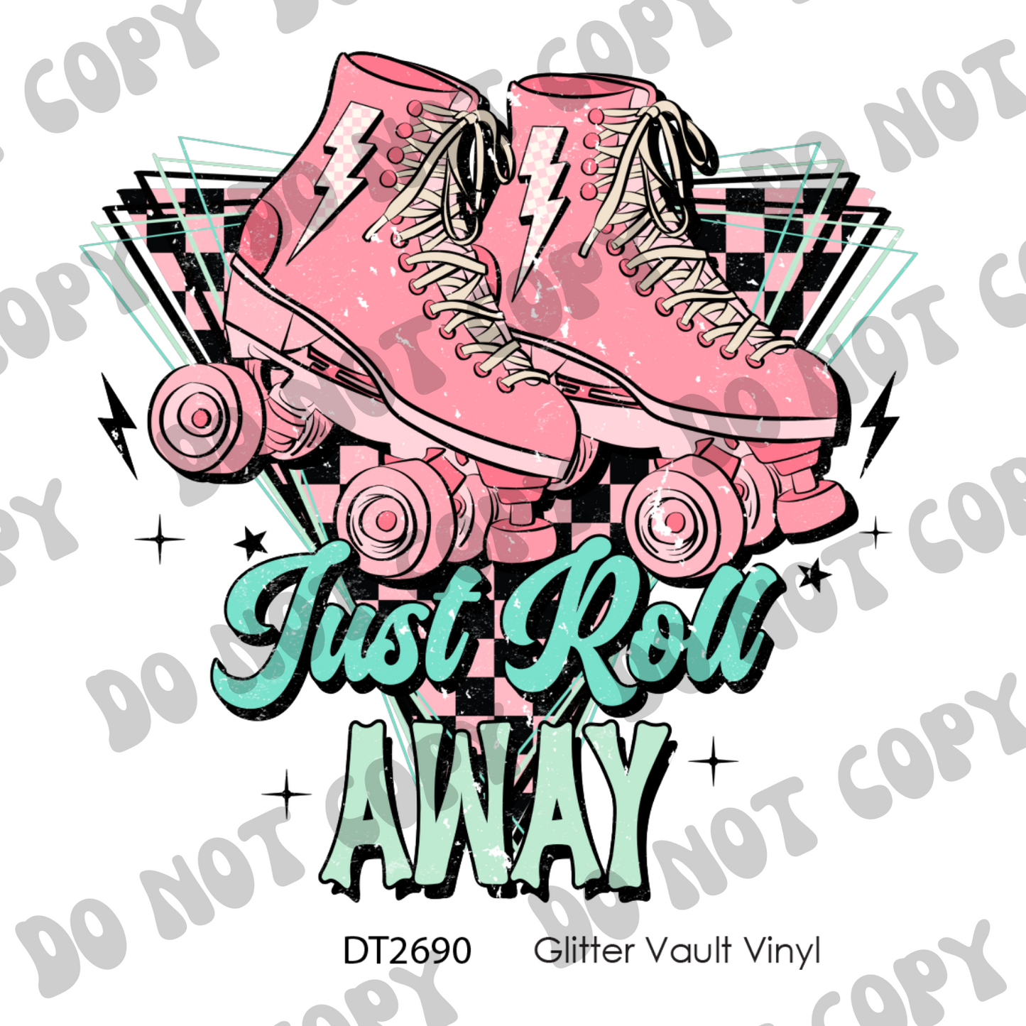 DT# 2690 - Just Roll Away - Grunge Effect - Transparent Decal