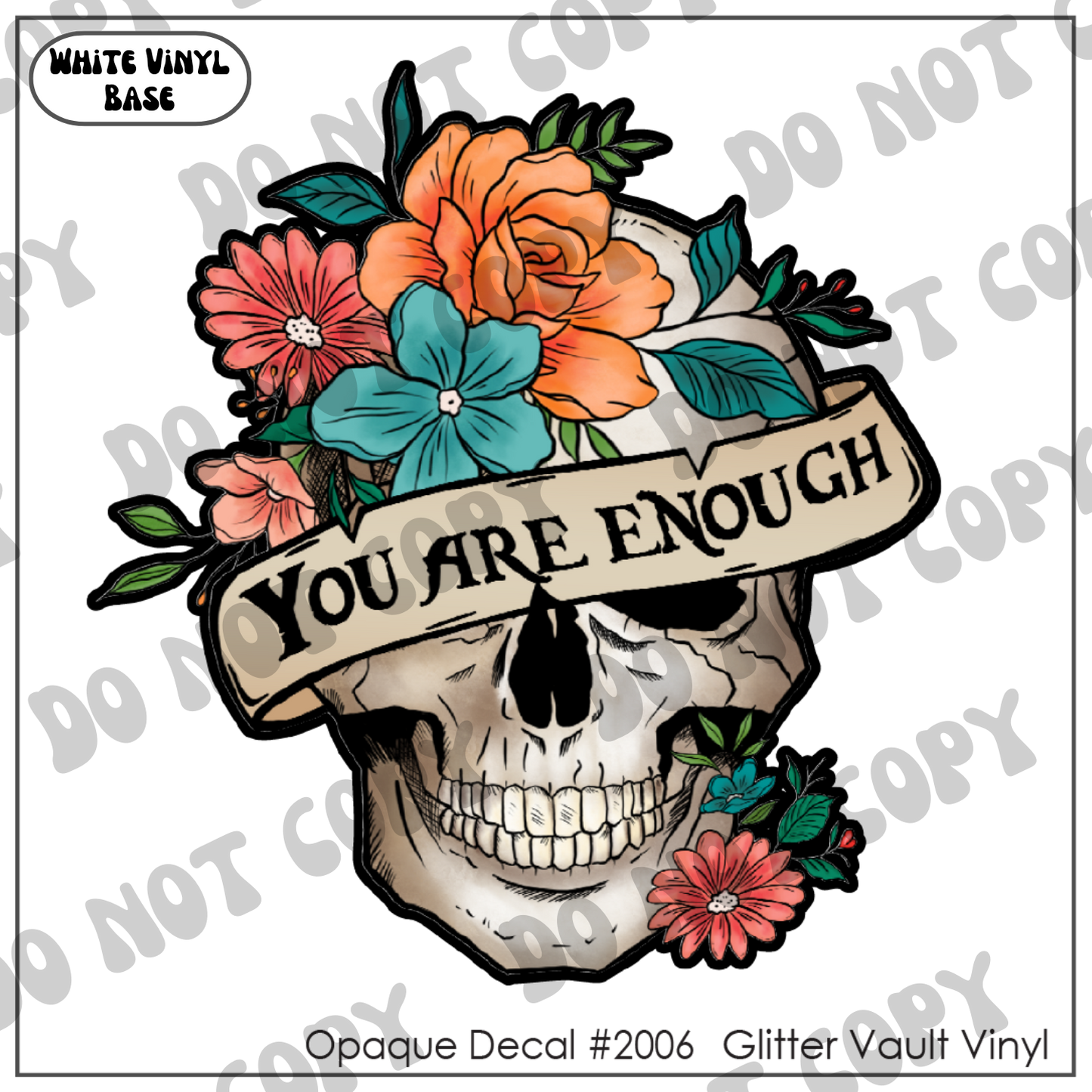 D# 2006 - You Are Enough - Opaque Decal