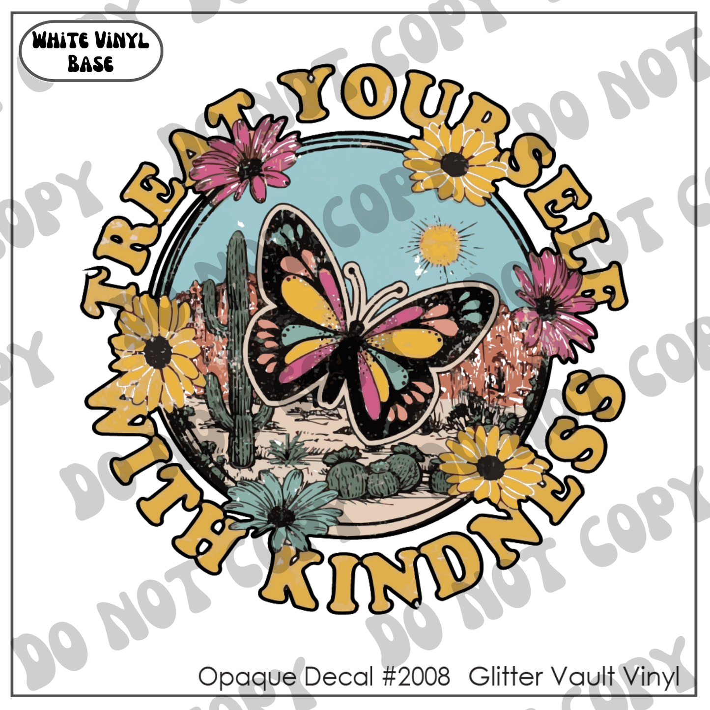 D# 2008 - Treat Yourself With Kindness - Opaque Decal