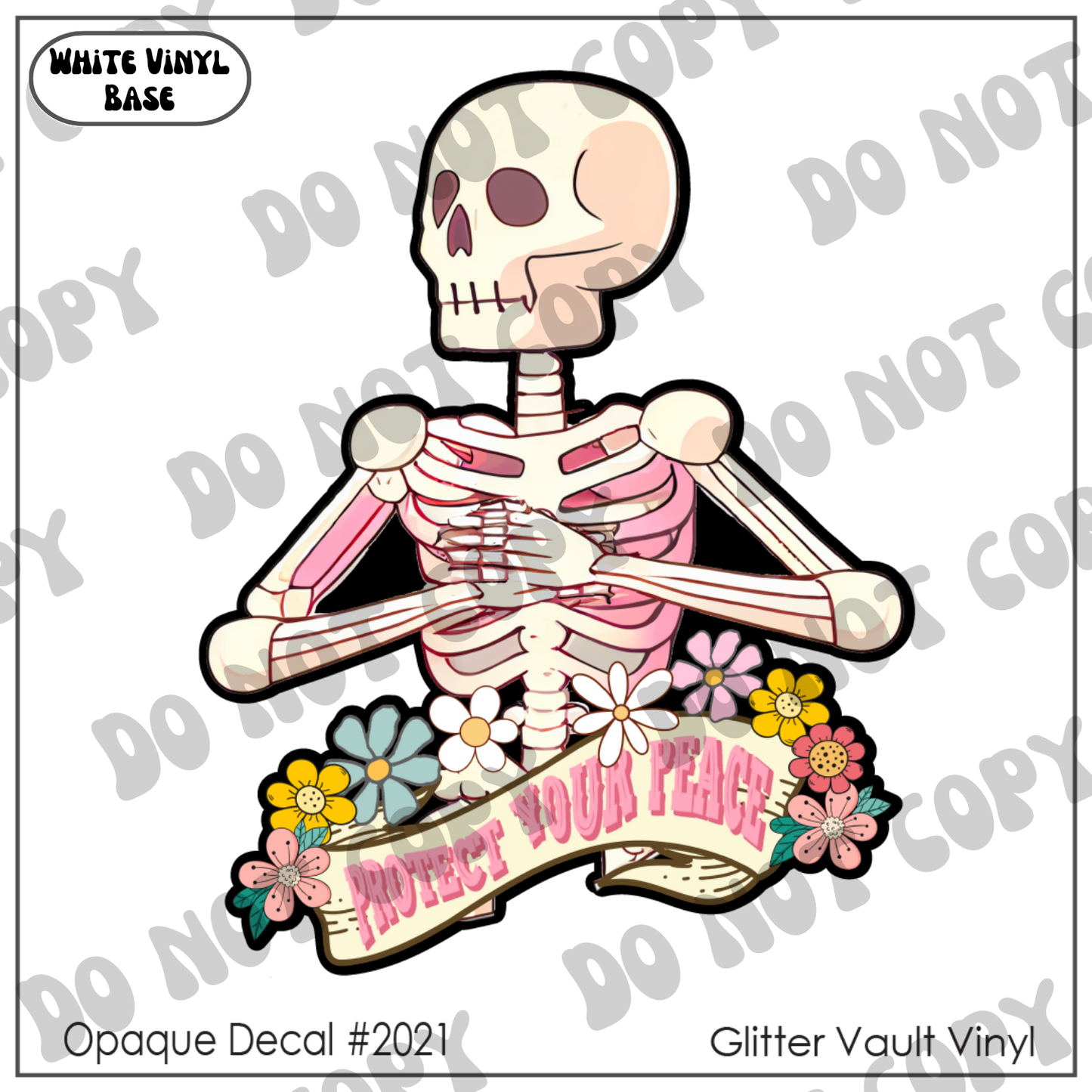 D# 2021 - Protect Your Peace - Opaque Decal