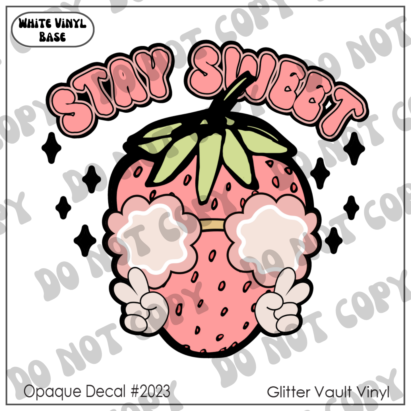 D# 2023 - Stay Sweet - Opaque Decal