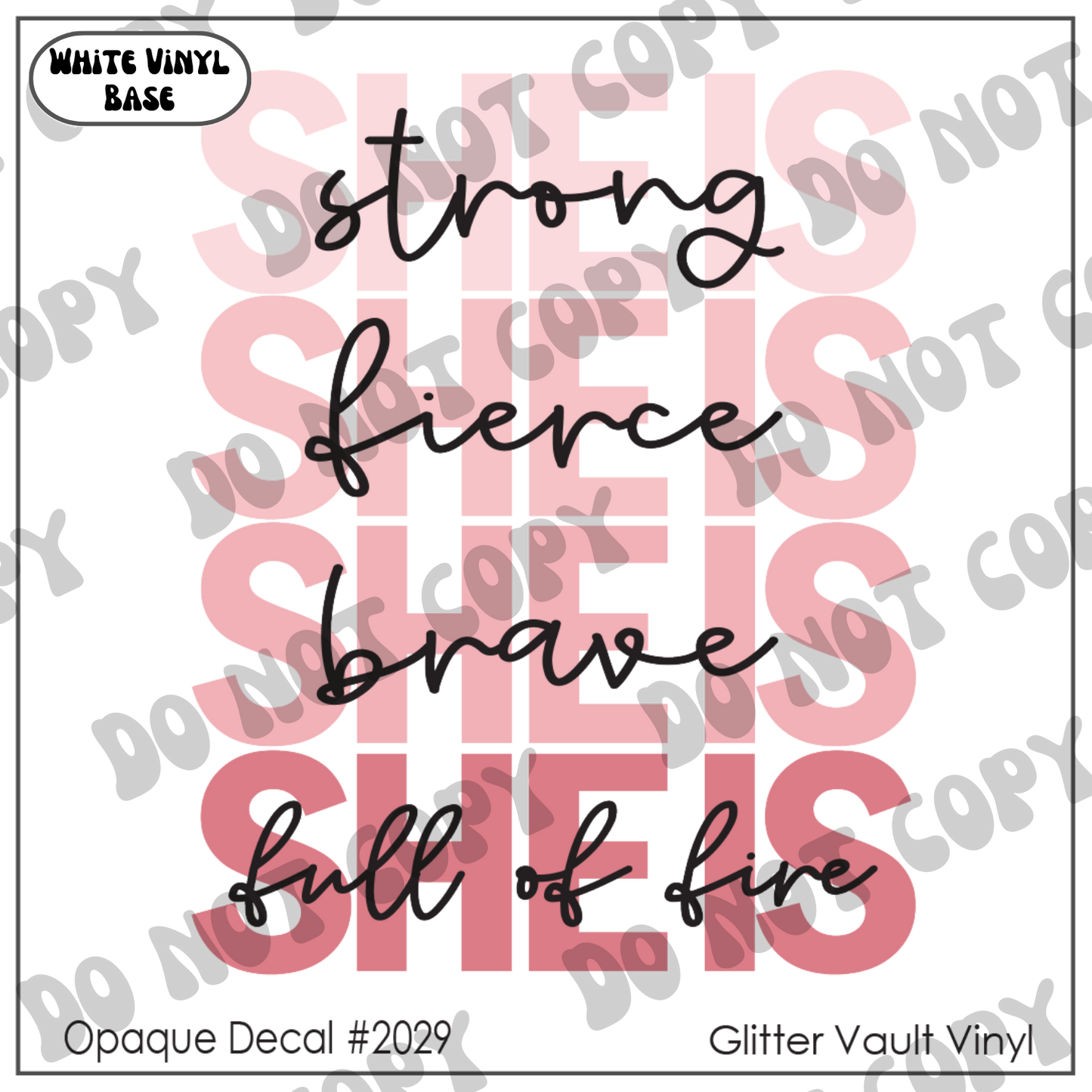 D# 2029 - She Is - Opaque Decal