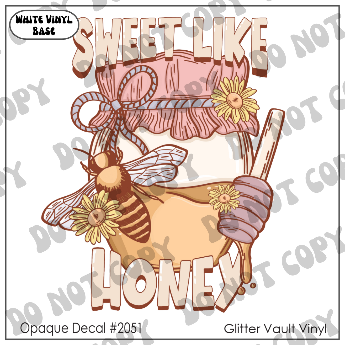 D# 2051 - Sweet Like Honey - Opaque Decal