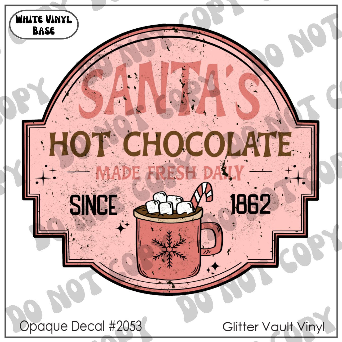 D# 2053 - Santa's Hot Choc - Black Grunge - Opaque Decal