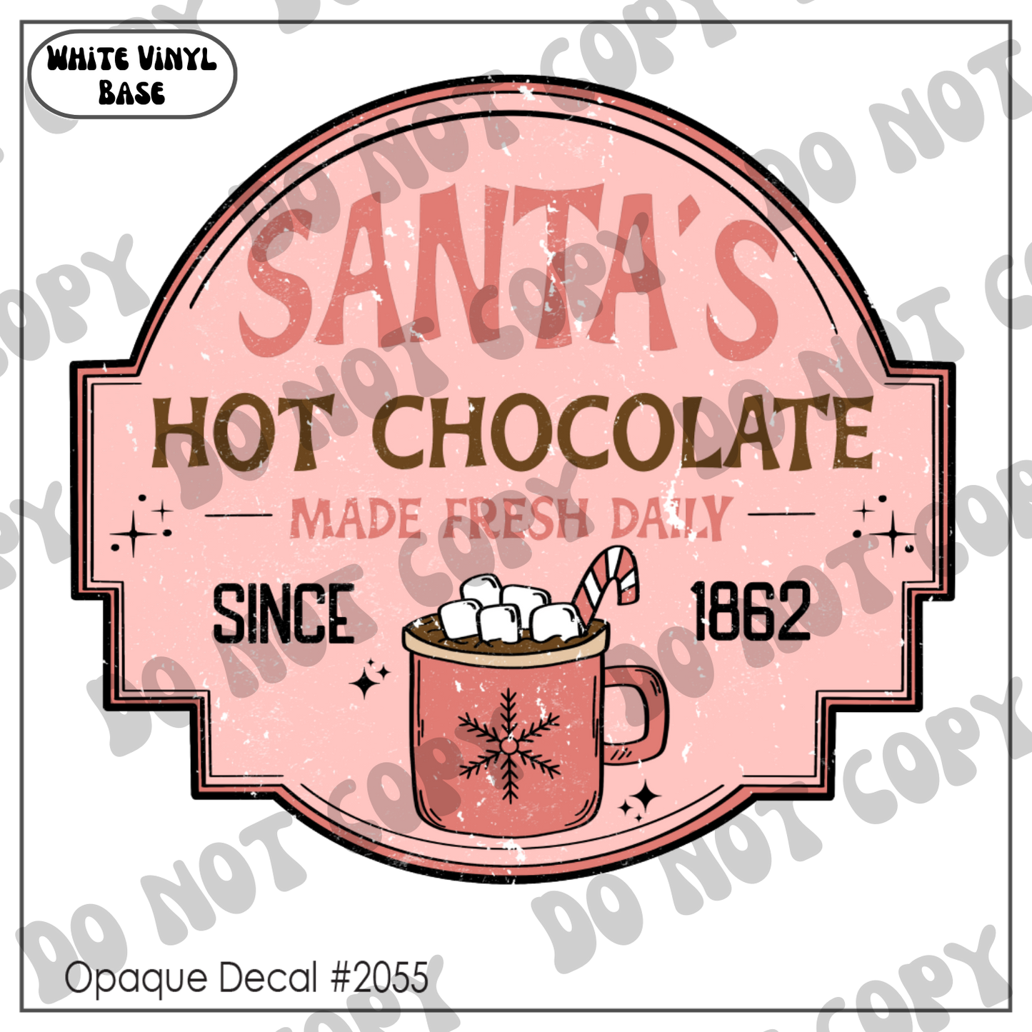 D# 2055 - Santa's Hot Choc - White Grunge - Opaque Decal