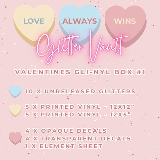 Valentines Gli-nyl Box #1