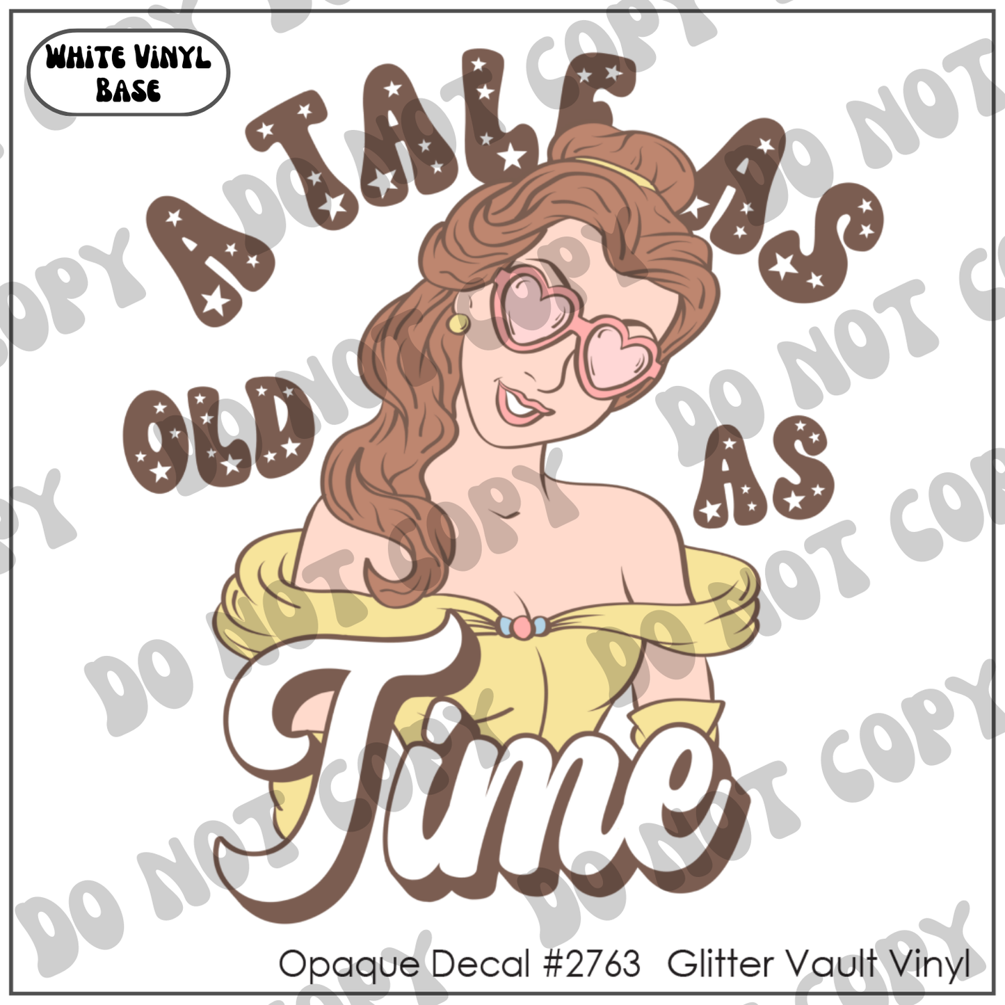 D# 2763 - Tale As Old As Time - Opaque Decal