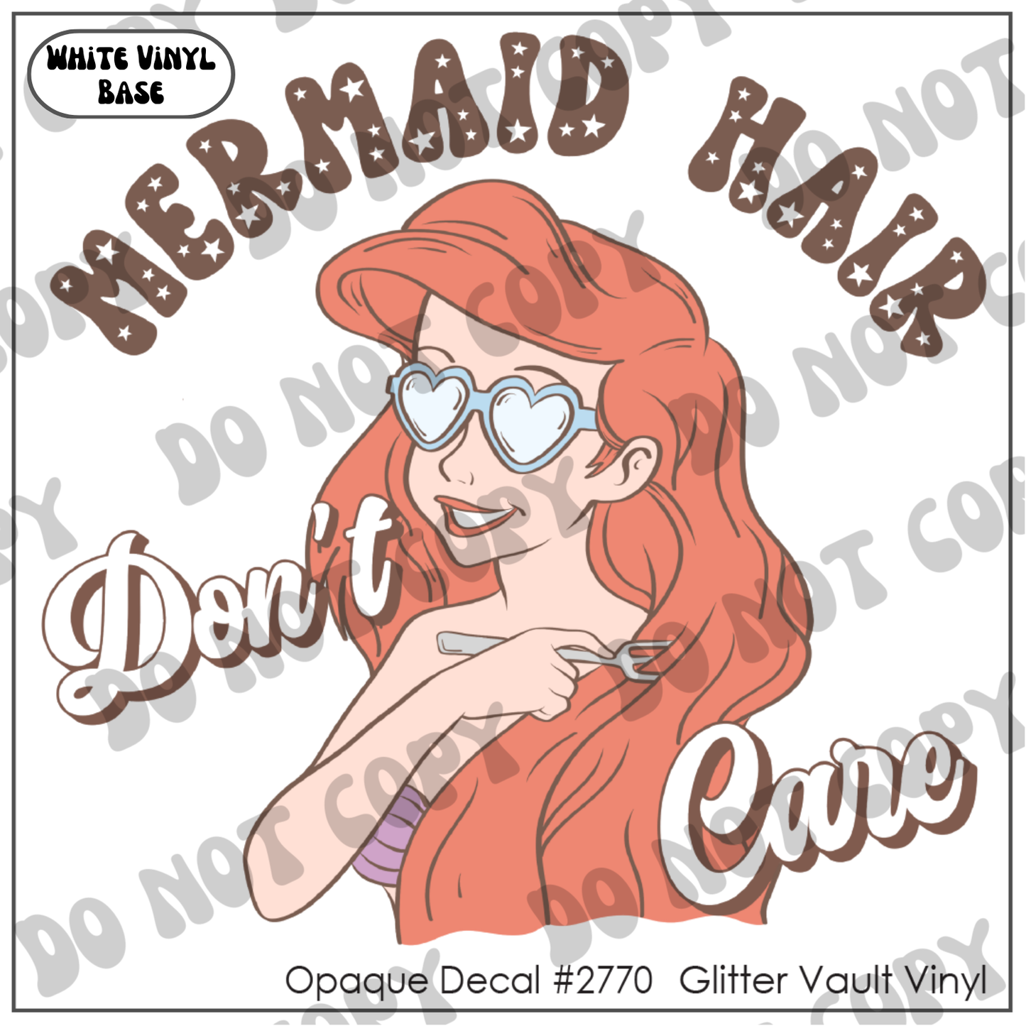 D# 2770 - Mermaid Hair Don’t Care - Opaque Decal