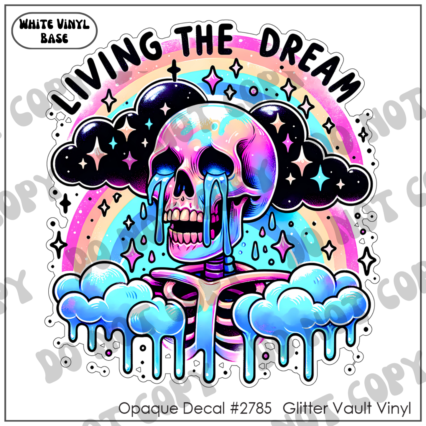 D# 2785 - Living The Dream - Opaque Decal
