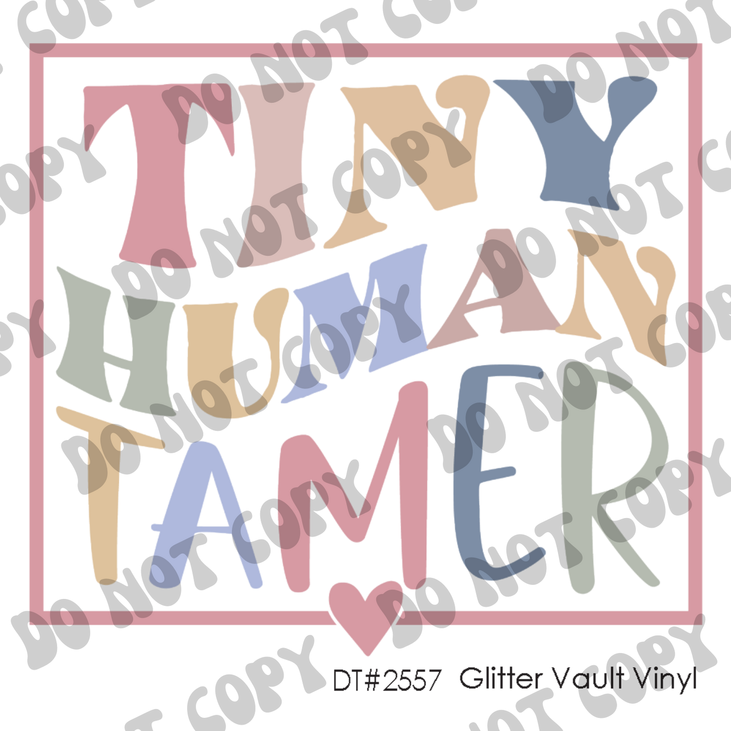 DT# 2557 - Tiny Human Tamer - Transparent Decal