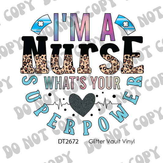 DT# 2672 - I'm A Nurse - Transparent Decal