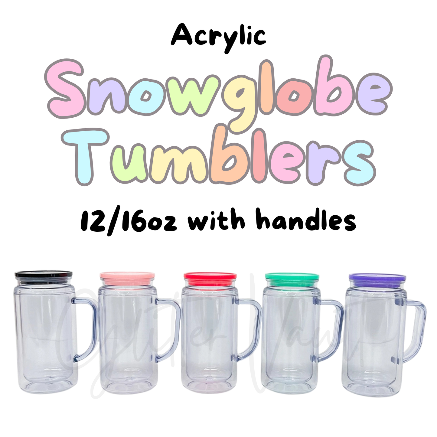 12oz-16oz Acrylic Snowglobe Tumblers With Handle