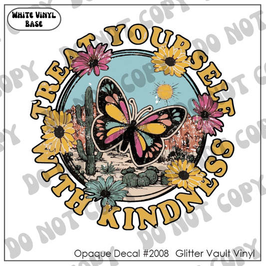 D# 2008 - Treat Yourself With Kindness - Opaque Decal