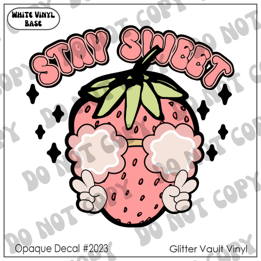 D# 2023 - Stay Sweet - Opaque Decal