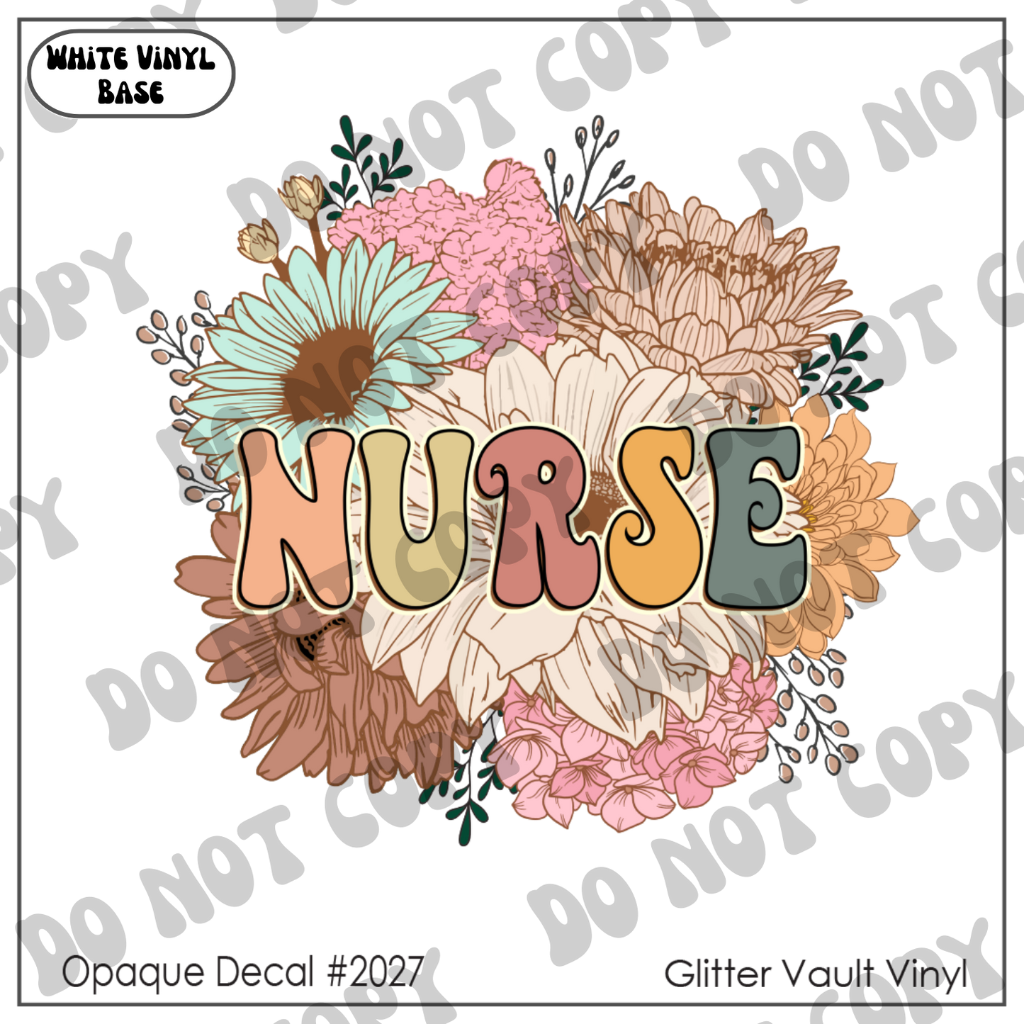 D# 2027 - Nurse Floral - Opaque Decal