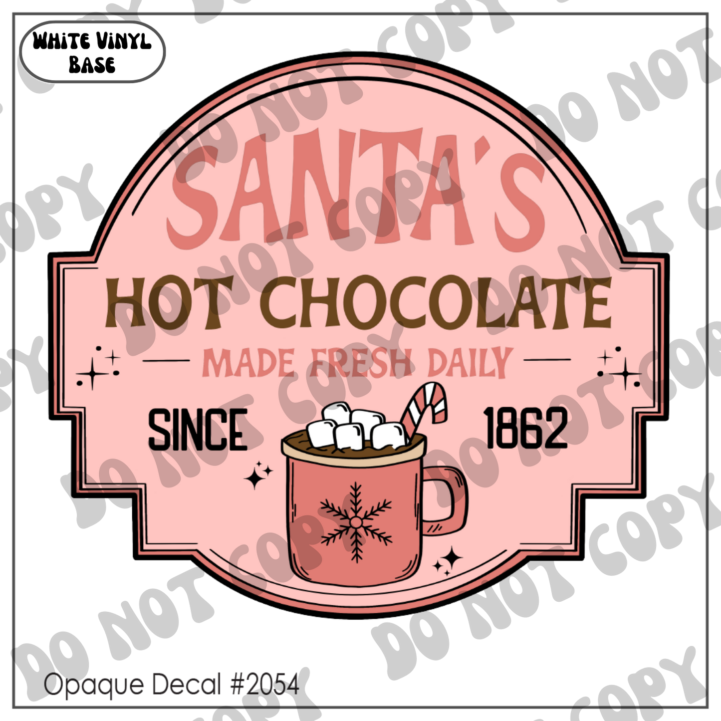 D# 2054 - Santa's Hot Choc - Opaque Decal