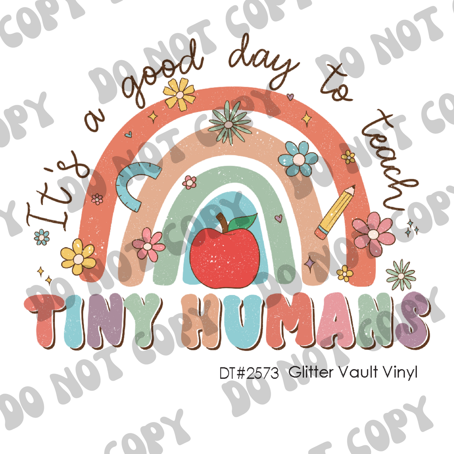 DT# 2573 - Teach Tiny Humans - Transparent Decal
