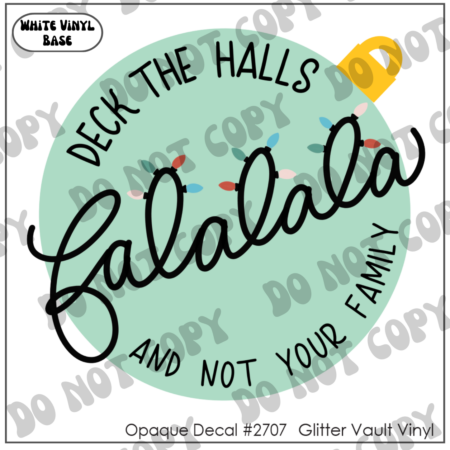 D# 2707 - Falalala - Opaque Decal