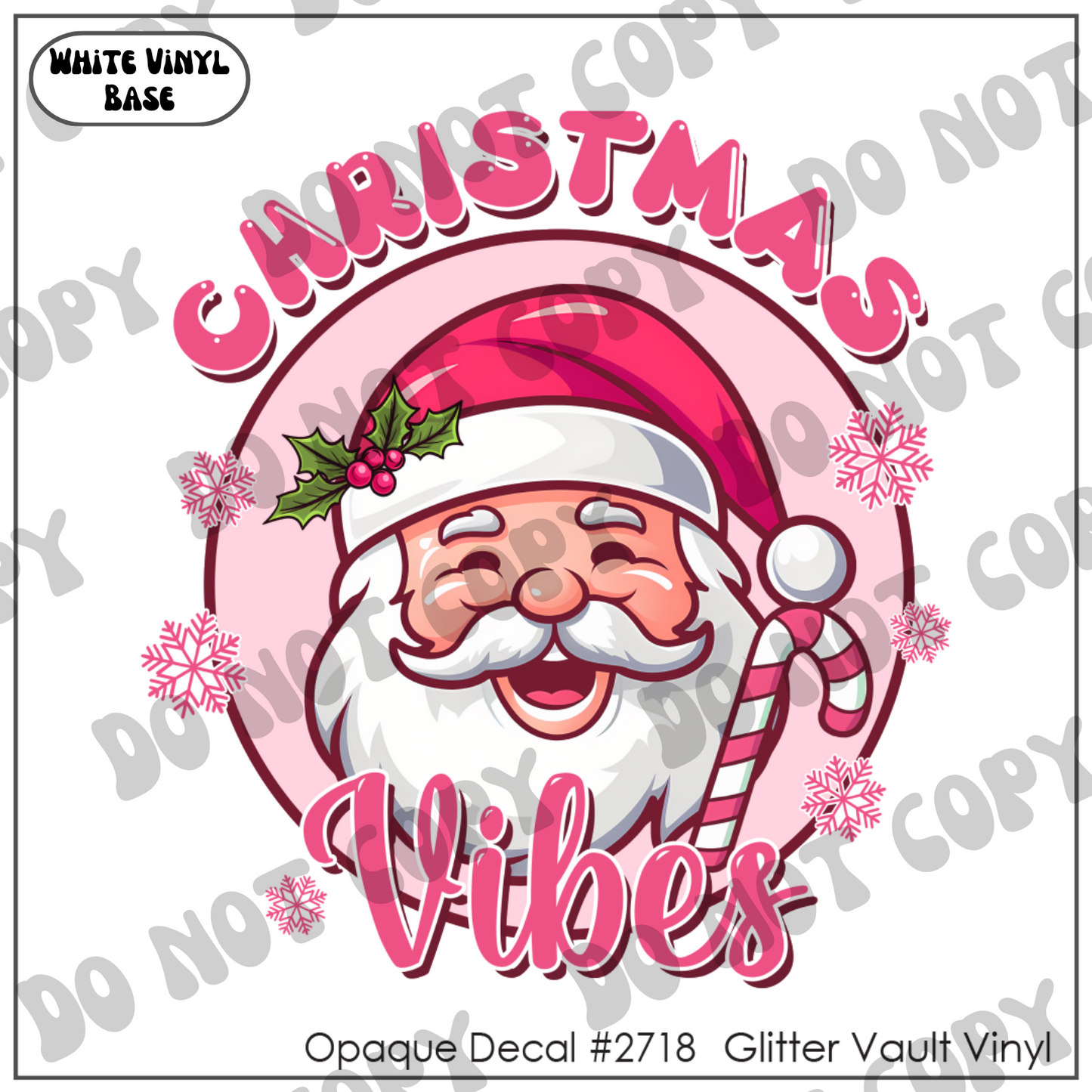 D# 2718 - Christmas Vibes - Opaque Decal