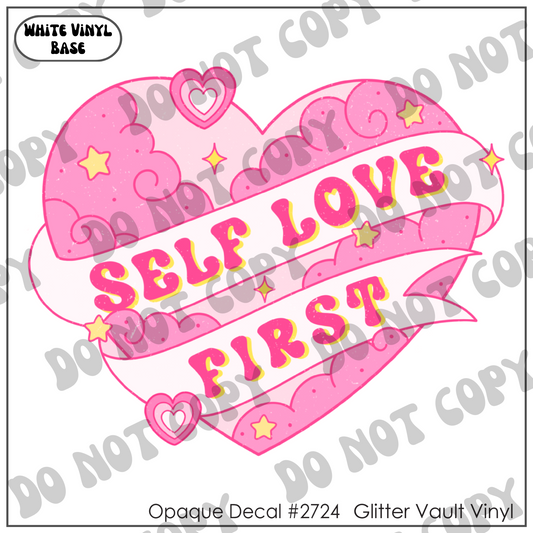D# 2724 - Self Love First - Opaque Decal
