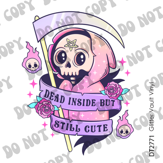 DT# 2771 - Kawaii Dead Inside But Still Cute - Transparent Decal