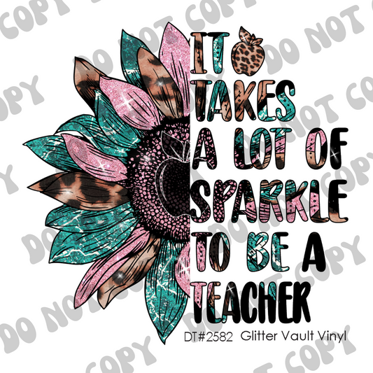 DT# 2582 - It Takes Alot Of Sparkle - Transparent Decal