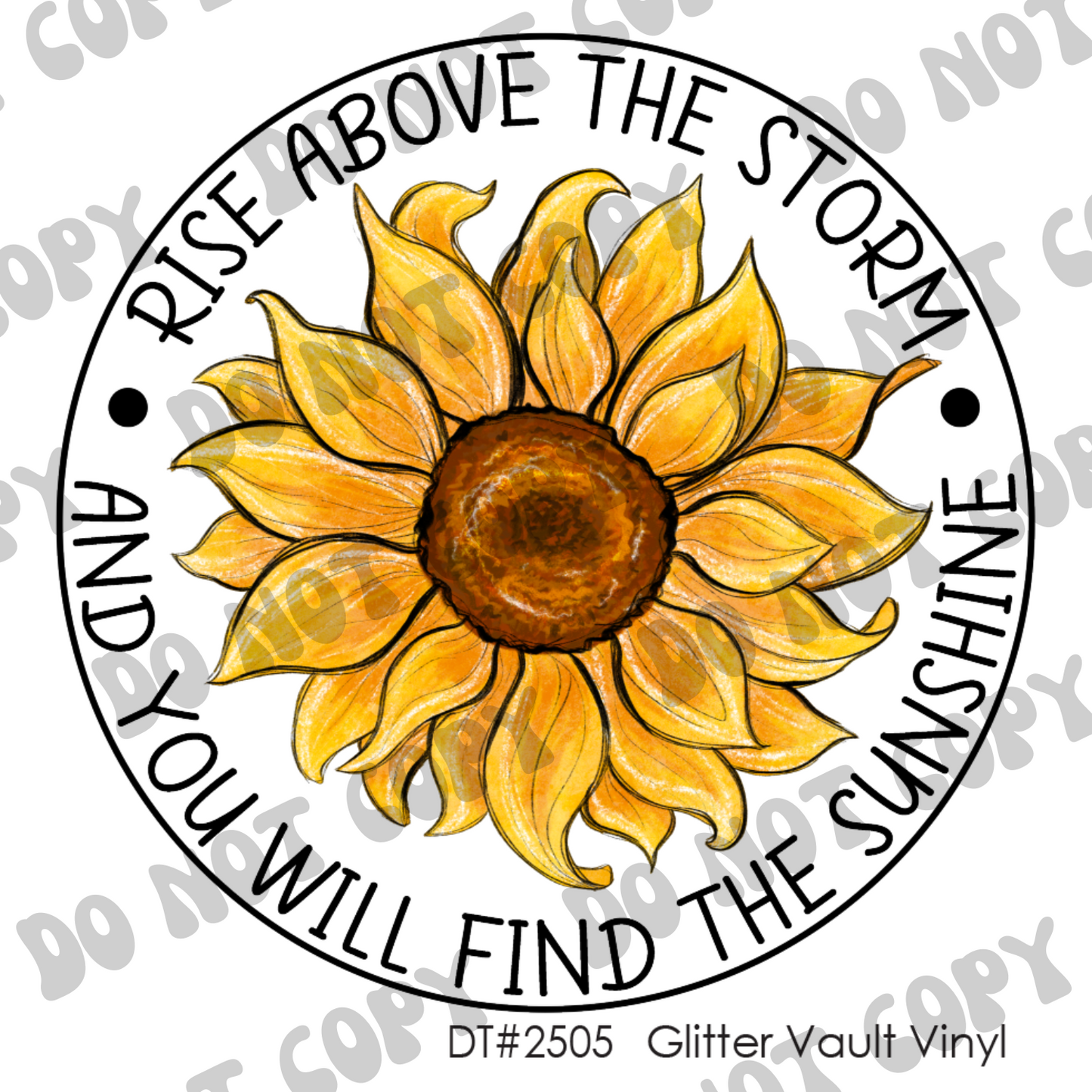 DT# 2505 - Rise Above The Storm - Transparent Decal