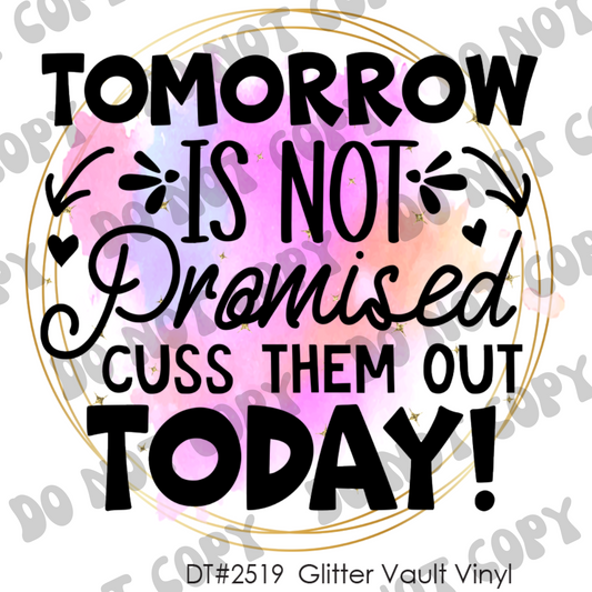 DT# 2519 - Tomorrow Is Not Promised - Transparent Decal