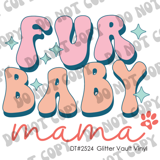 DT# 2524 - Fur Baby Mama - Transparent Decal