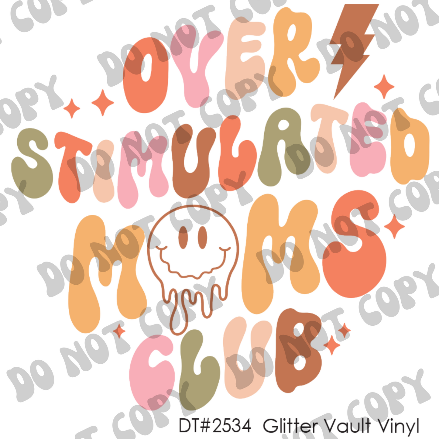 DT# 2534 - Over Stimulated Mums Club - Transparent Decal