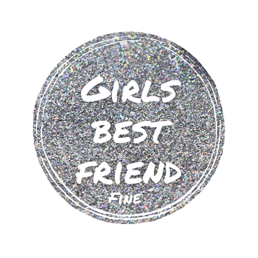 Girls Best Friend - Fine
