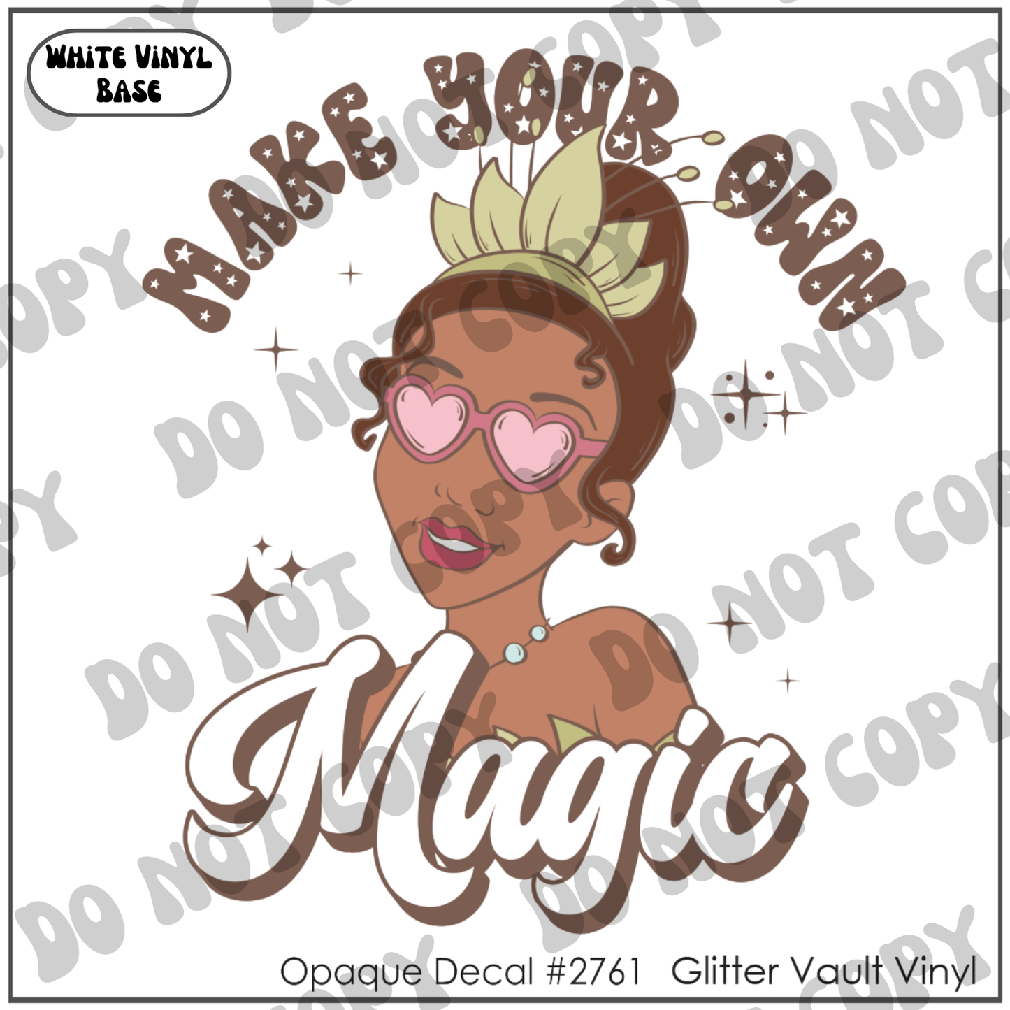 D# 2761 - Make Your Own Magic - Opaque Decal