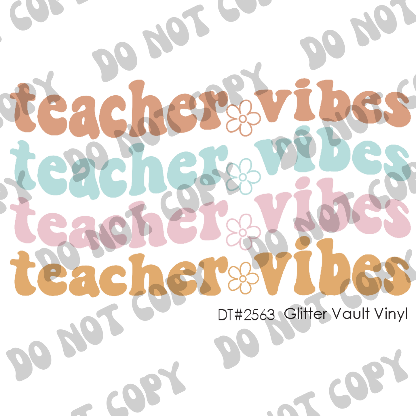 DT# 2563 - Teacher Vibes - Transparent Decal