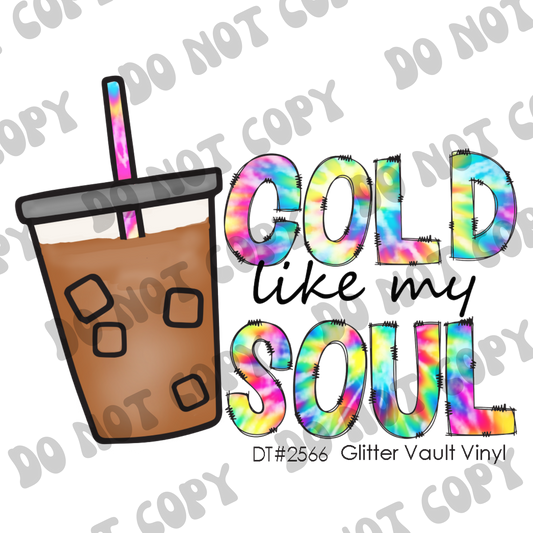 DT# 2566 - Cold Like My Soul - Transparent Decal