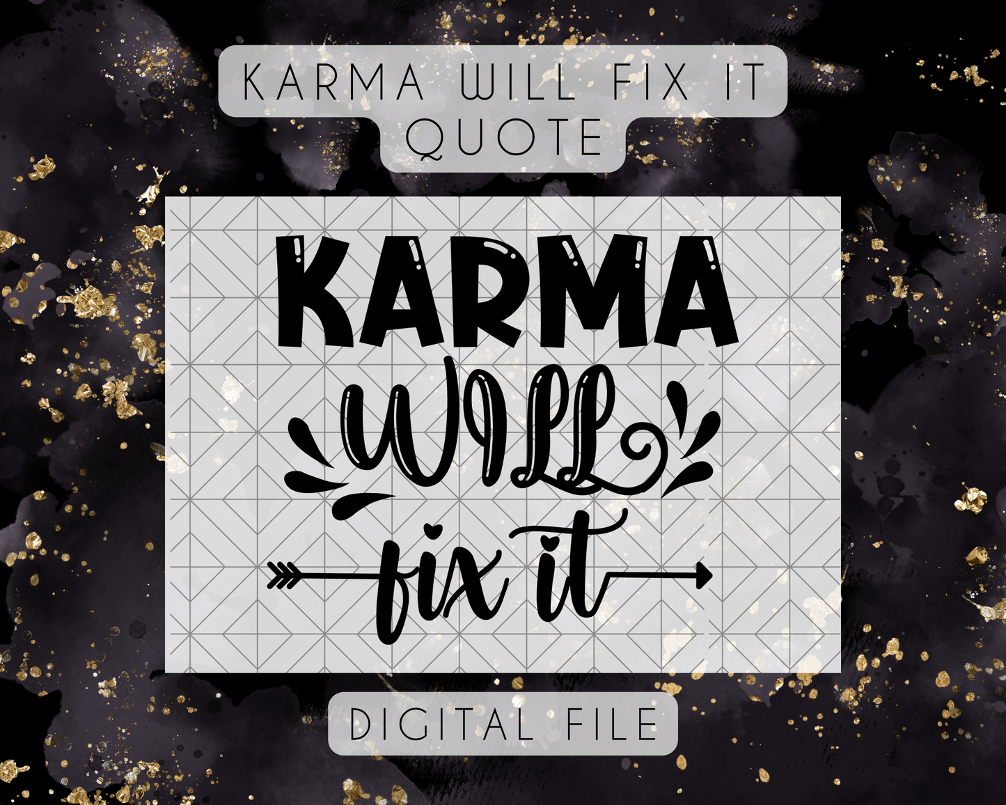 Karma Will Fix It - SVG Quote